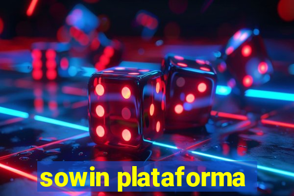 sowin plataforma